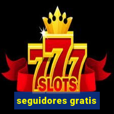 seguidores gratis